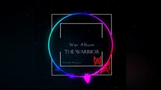 The Warrior music from War Album by Ahmad Mousavi has been released!