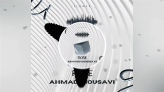 Rose music from Flower Album by Ahmad Mousavi has been released!
