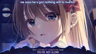 Nightcore (your'r not alone)