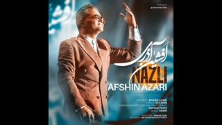 دانلود آهنگ افشین آذری به نام نازلی