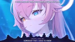 Nightcore (somebody that i used to know)
