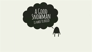 A Good Snowman Is Hard To Build