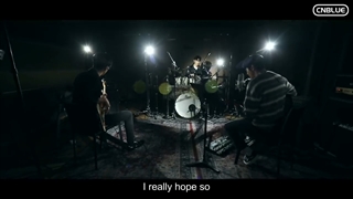 CNBLUE _ Then, Now and Forever